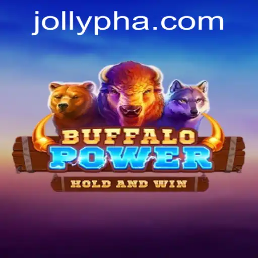 Explore the Enchanting World of BuffaloPower: A Game with a Twist of Jollyph